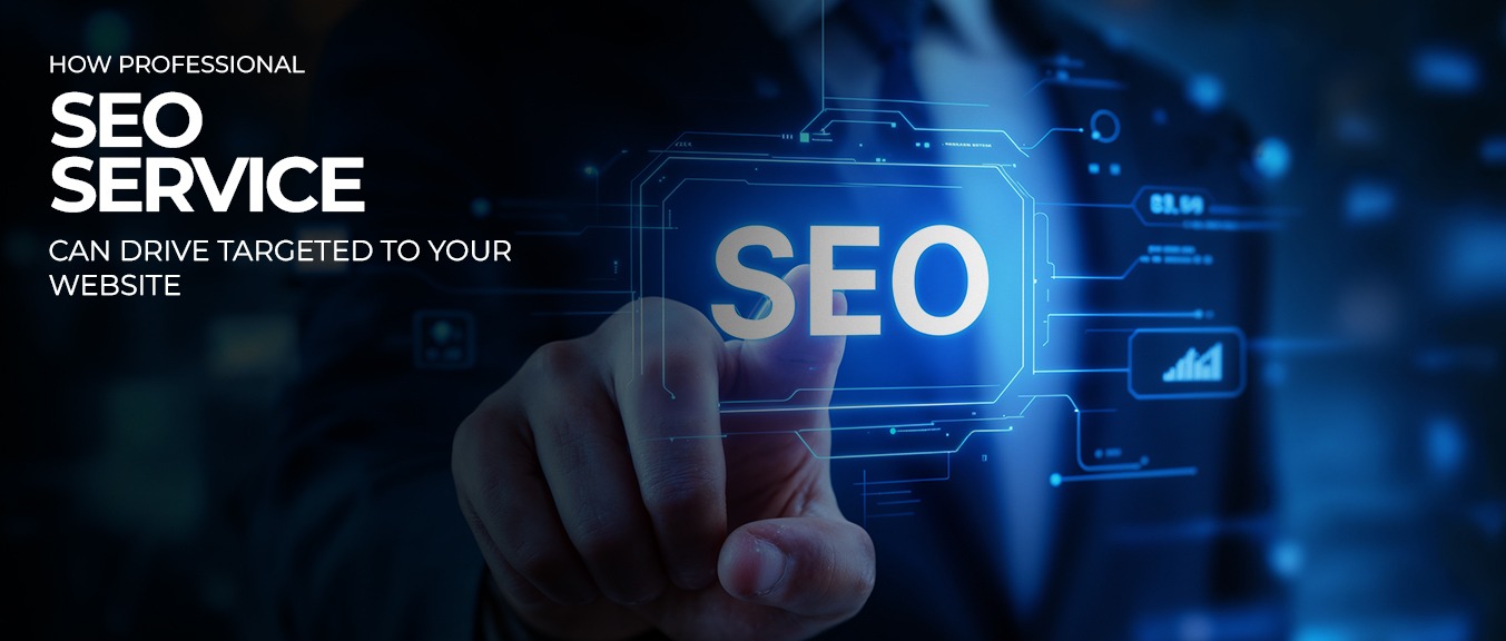 How Professional SEO Services Can Drive Targeted Traffic to Your Website