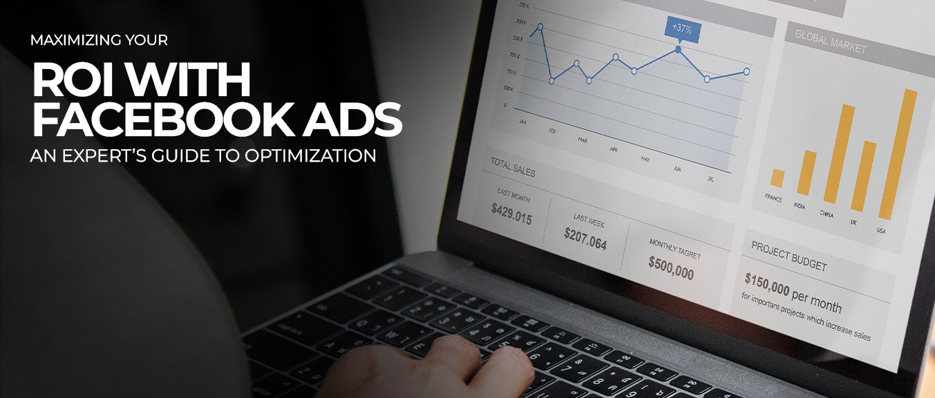 Maximizing Your ROI with Facebook Ads: An Expert's Guide to Optimization
