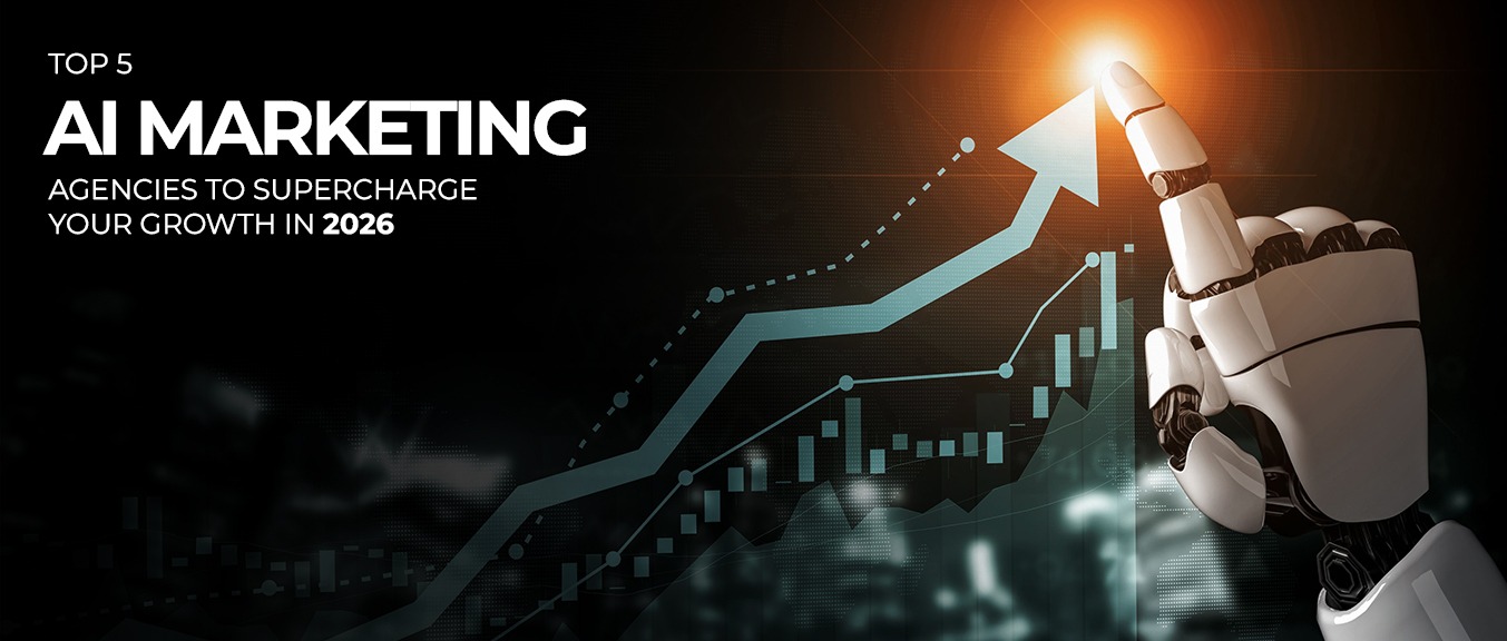 Top 5 AI Marketing Agencies to Supercharge Your Growth in 2026